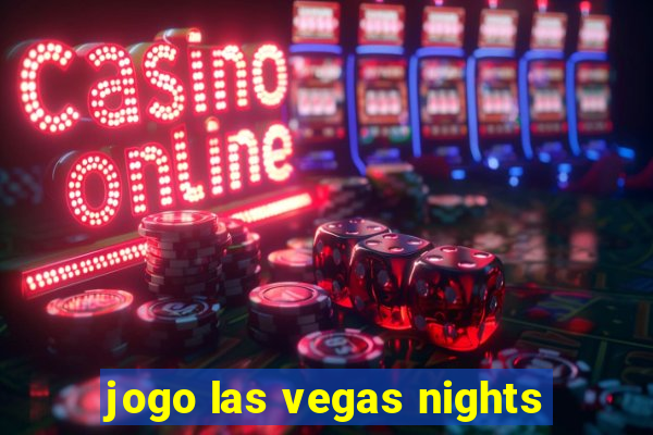 jogo las vegas nights